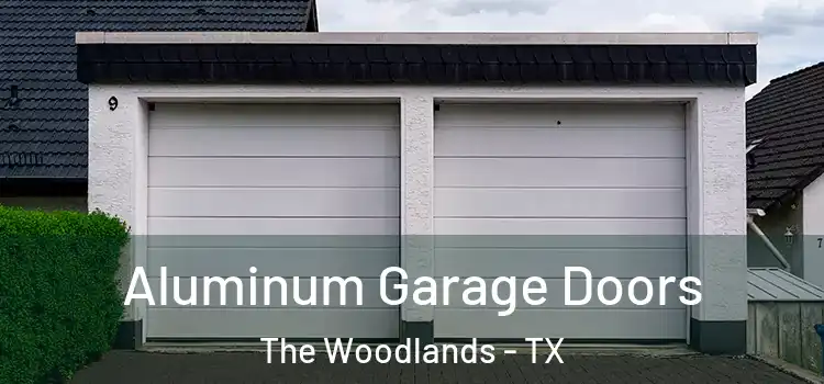  Aluminum Garage Doors The Woodlands - TX