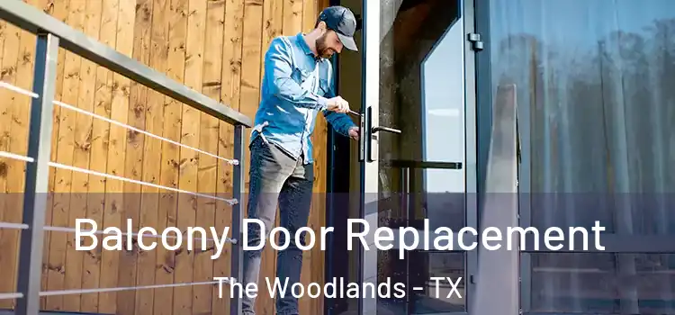 Balcony Door Replacement The Woodlands - TX