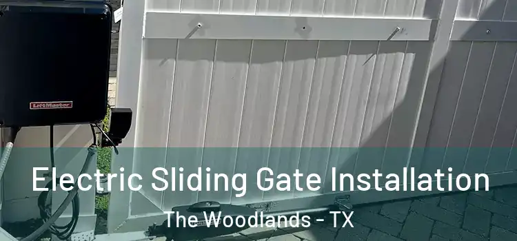  Electric Sliding Gate Installation The Woodlands - TX