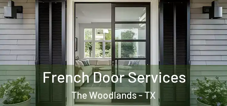  French Door Services The Woodlands - TX
