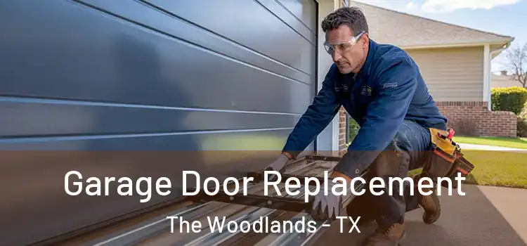  Garage Door Replacement The Woodlands - TX