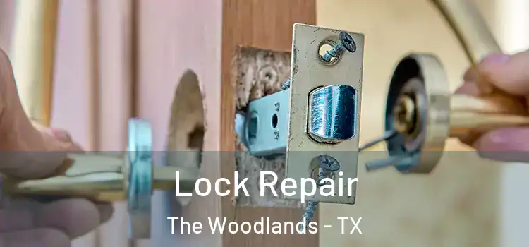 Lock Repair The Woodlands - TX
