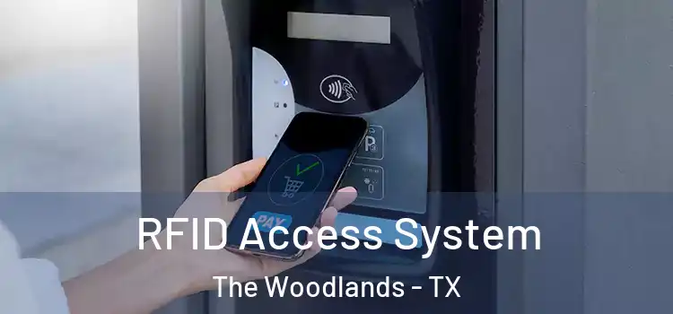  RFID Access System The Woodlands - TX
