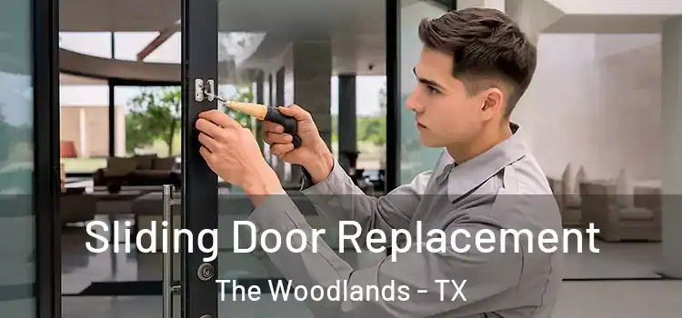  Sliding Door Replacement The Woodlands - TX
